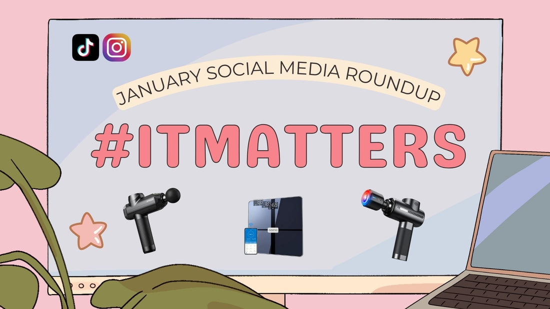 RENPHO Viral Social Media Roundup: #ItMatters🩵 (January 2024)