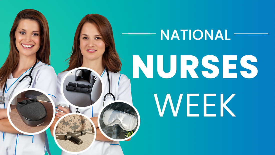Celebrating National Nurses Week: Relaxation and Recovery with RENPHO